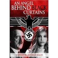 An Angel Behind Black Curtains