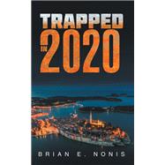 TRAPPED IN 2020