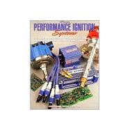 Performance Ignition Systems HP1306 Electric or Breaker-Point Ignition System Tuning for Maximum Performance, Power and Economy