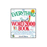 The Everything Microsoft Word 2000 Book