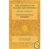 The Elements of Islamic Metaphysics