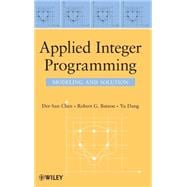 Applied Integer Programming Modeling and Solution