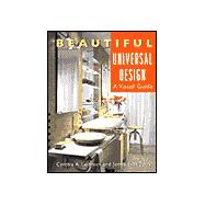 Beautiful Universal Design: A Visual Guide