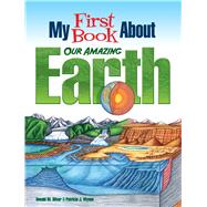 My First Book About Our Amazing Earth