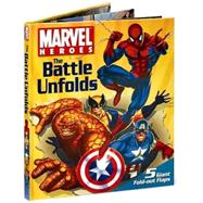 Marvel Heroes the Battle Unfolds Fold-Out Flap Book