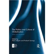 The Politics and Culture of Globalisation: India and Australia