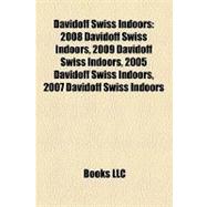 Davidoff Swiss Indoors : 2008 Davidoff Swiss Indoors, 2009 Davidoff Swiss Indoors, 2005 Davidoff Swiss Indoors, 2007 Davidoff Swiss Indoors