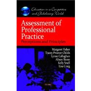Assessment of Professional Practice : Perceptions and Principles