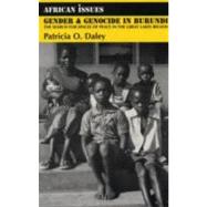 Gender and Genocide in Burundi: The Search for Spaces of Peace in the Great Lakes Region of Africa