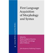First Language Acquisition of Morphology and Syntax