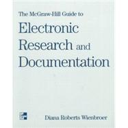 McGraw-Hill Guide to Electronic Research and Documentation