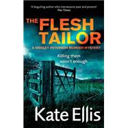 The Flesh Tailor The Wesley Peterson Murder Series