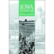 Iowa : The Middle Land
