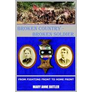 Broken Country - Broken Soldier: From Fighting Front To Home Front