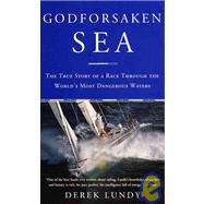 Godforsaken Sea: The True Story of a Race Through the World's Most Dangerous Waters