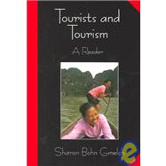 Tourists and Tourism : A Reader