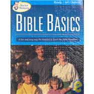 Bible Basics : A Fun and Easy Way for Families to Learn the Bible Together!