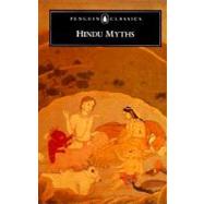 Hindu Myths A Sourcebook Translated from the Sanskrit