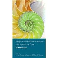 Hospice and Palliative Medicine and Supportive Care Flashcards