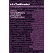 Voice, Text, Hypertext