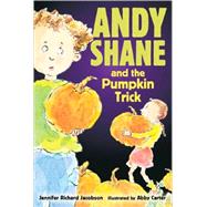 Andy Shane and the Pumpkin Trick