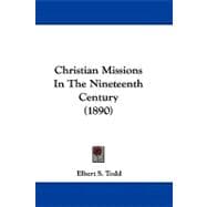 Christian Missions in the Nineteenth Century