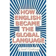 How English Became the Global Language