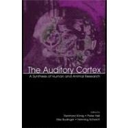 The Auditory Cortex; A Synthesis of Human and Animal Research