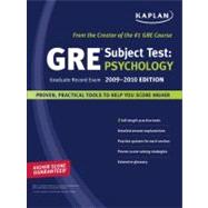 Kaplan GRE Exam Subject Test: Psychology 2009-2010 Edition