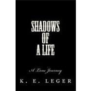 Shadows of a Life