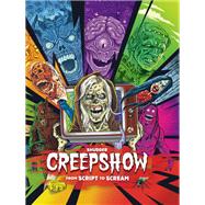 Shudder's Creepshow: From Script to Scream,9781803363066