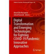 Digital Transformation and Emerging Technologies for Fighting COVID-19 Pandemic: Innovative Approaches