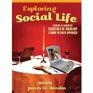 Exploring Social Life Readings to Accompany Essentials of Sociology: A Down-to-Earth Approach