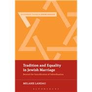 Tradition and Equality in Jewish Marriage Beyond the Sanctification of Subordination