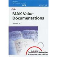 The MAK-Collection for Occupational Health and Safety Part I: MAK Value Documentations, Volume 26