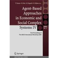 Agent-Based Approaches in Economic and Social Complex Systems IV
