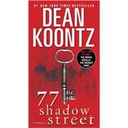 77 Shadow Street (with bonus novella The Moonlit Mind) A Novel