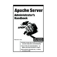 Apache Server: Administrator's Handbook