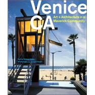 Venice,CA Art and Architecture in a Maveric Community
