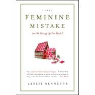 Feminine Mistake : Are We Giving up Too Much?