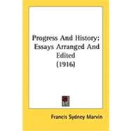 Progress and History : Essays Arranged and Edited (1916)