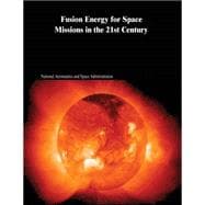 Fusion Energy for Space Missions in the 21st Century