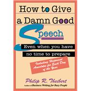 How to Give a Damn Good Speech