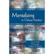 Mentalizing in Clinical Practice