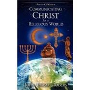 Communicating Christ in a Religious World