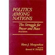 Politics among Nations : The Struggle for Power and Peace