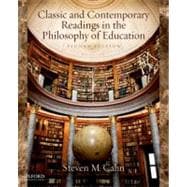 Classic and Contemporary Readings in the Philosophy of Education