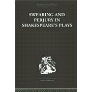 Swearing And Perjury In Shakespeare's Plays