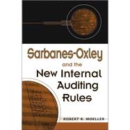 Sarbanes-Oxley and the New Internal Auditing Rules