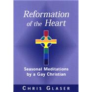 Reformation of the Heart